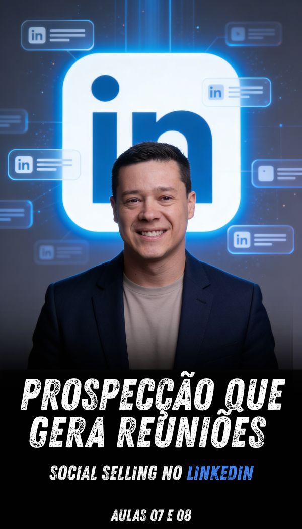 Prospecção que gera reuniões no LinkedIn