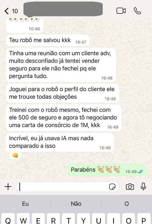Robô trouxe as objeções, fechou 500 de seguro e negocia carta de consórcio de 1M
